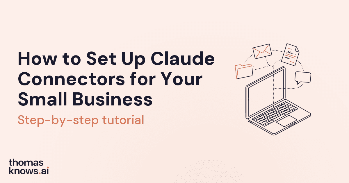 How to Set Up Claude Connectors for Your Small Business - Step by Step Tutorial by thomasknows.ai